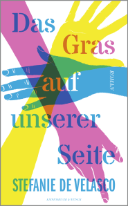 Buchcover von Das Gras auf unserer Seite: Roman von Stefanie de Velasco