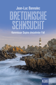 Buchcover von Bretonische Sehnsucht: Kommissar Dupins dreizehnter Fall von Jean-Luc Bannalec