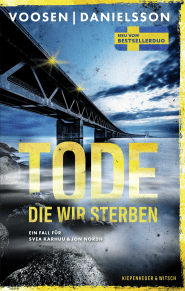 Buchcover von Tode, die wir sterben: Ein Fall für Svea Karhuu und Jon Nordh von Roman Voosen, Kerstin Signe Danielsson