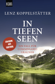 Buchcover von In tiefen Seen: Ein Fall für Commissario Grauner von Lenz Koppelstätter