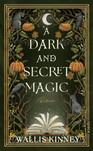A Dark and Secret Magic