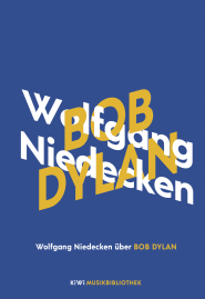 Buchcover von Wolfgang Niedecken über Bob Dylan von Wolfgang Niedecken