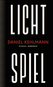 Buchcover von Lichtspiel von Daniel Kehlmann