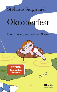 Buchcover von Oktoberfest: Ein Spaziergang auf der Wiesn von Stefanie Sargnagel