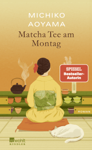 Buchcover von Matcha-Tee am Montag von Michiko Aoyama