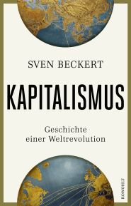 Buchcover von Kapitalismus: Geschichte einer Weltrevolution von Sven Beckert