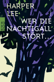 Buchcover von Wer die Nachtigall stört ... von Harper Lee