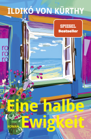 Buchcover von Eine halbe Ewigkeit von Ildikó von Kürthy