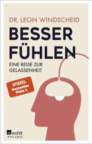 Buchcover von Besser fühlen: Eine Reise zur Gelassenheit von Dr. Leon Windscheid