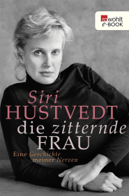 Buchcover von Die zitternde Frau: Eine Geschichte meiner Nerven von Siri Hustvedt