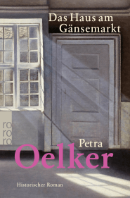 Buchcover von Das Haus am Gänsemarkt von Petra Oelker