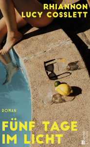 Buchcover von Fünf Tage im Licht von Rhiannon Lucy Cosslett
