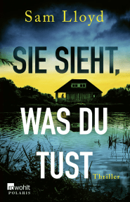 Sie sieht, was du tust