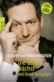 Buchcover von Die Leber wächst mit ihren Aufgaben: Komisches aus der Medizin von Dr. med. Eckart von Hirschhausen