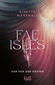 Buchcover von Fae Isles − Der Tod der Götter von Lisette Marshall