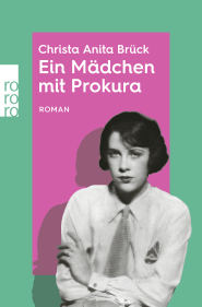 Buchcover von Ein Mädchen mit Prokura von Christa Anita Brück