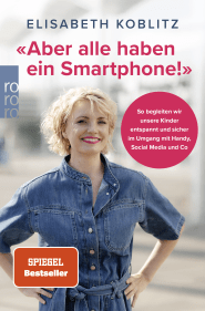«Aber alle haben ein Smartphone!» 