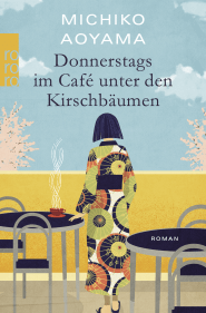 Buchcover von Donnerstags im Café unter den Kirschbäumen von Michiko Aoyama