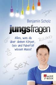 Buchcover von Jungsfragen: Alles, was du über deinen Körper und das Erwachsenwerden wissen musst von Benjamin Scholz