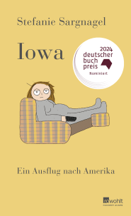 Buchcover von Iowa : Ein Ausflug nach Amerika von Stefanie Sargnagel