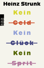 Buchcover von Kein Geld Kein Glück Kein Sprit von Heinz Strunk