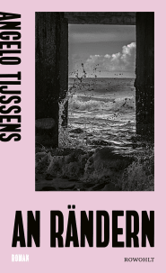 Buchcover von An Rändern von Angelo Tijssens