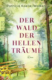 Buchcover von Der Wald der hellen Träume von Patricia Koelle-Wolken