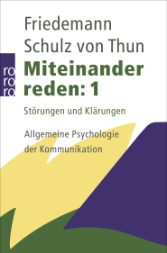 Buchcover von Miteinander reden 1: Störungen und Klärungen: Allgemeine Psychologie der Kommunikation von Friedemann Schulz von Thun