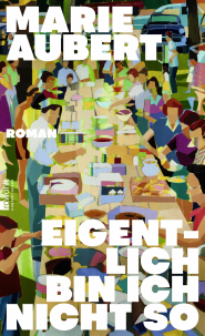 Buchcover von Eigentlich bin ich nicht so von Marie Aubert