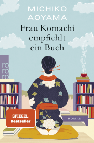 Buchcover von Frau Komachi empfiehlt ein Buch von Michiko Aoyama
