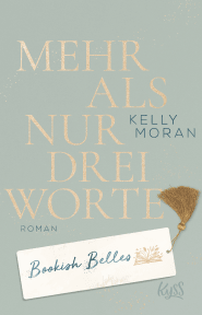 Buchcover von Bookish Belles – Mehr als nur drei Worte von Kelly Moran