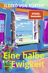 Buchcover von Eine halbe Ewigkeit von Ildikó von Kürthy