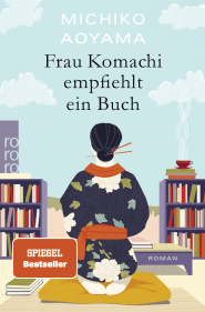 Buchcover von Frau Komachi empfiehlt ein Buch von Michiko Aoyama