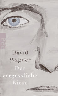 Buchcover von Der vergessliche Riese von David Wagner