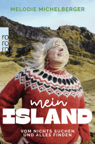 Buchcover von Mein Island: Vom Nichts-Suchen und Alles-Finden von Melodie Michelberger