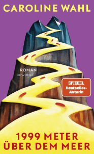 Buchcover von 1999 Meter über dem Meer von Caroline Wahl