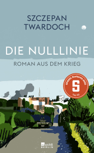Buchcover von Die Nulllinie: Roman aus dem Krieg von Szczepan Twardoch