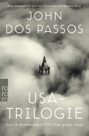 Buchcover von USA-Trilogie: Der 42. Breitengrad / 1919 / Das große Geld von John Dos Passos