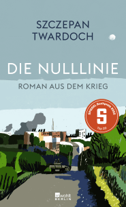 Buchcover von Die Nulllinie: Roman aus dem Krieg von Szczepan Twardoch