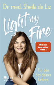 Buchcover von Light my Fire: Für den Sex deines Lebens von Dr. med. Sheila de Liz