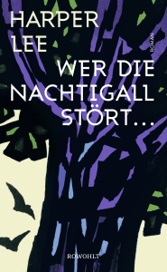 Buchcover von Wer die Nachtigall stört ... von Harper Lee