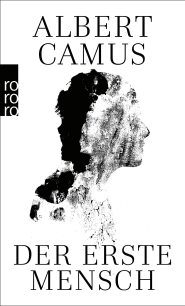 Buchcover von Der erste Mensch von Albert Camus