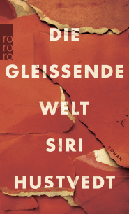 Buchcover von Die gleißende Welt von Siri Hustvedt