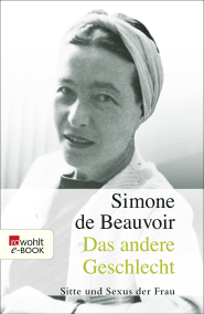 Buchcover von Das andere Geschlecht: Sitte und Sexus der Frau von Simone de Beauvoir
