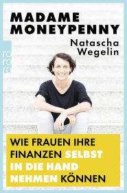 Madame Moneypenny: Wie Frauen ihre Finanzen selbst in die Hand nehmen können