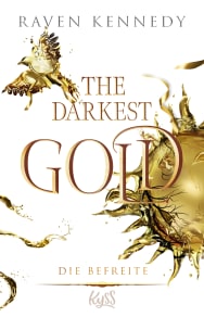 The Darkest Gold – Die Befreite