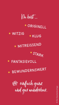 Wallpaper zum Muttertag mit dem Spruch "Du bist originell, witzig, klug, mitreißend, stark, fantasievoll, bewundernswert und einfach ganz gar wunderbar."