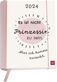 Buchkalender 2024: Es ist nicht einfach Prinzessin zu sein. Aber ich komme zurecht. 