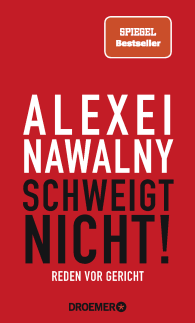 Alexei Nawalny - Schweigt nicht!