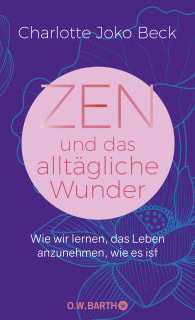 Zen und das alltägliche Wunder
